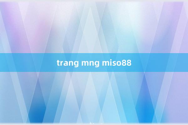 trang mng miso88