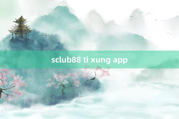 sclub88 ti xung app