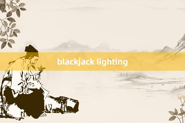 blackjack lighting