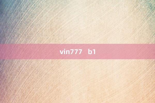 vin777   b1