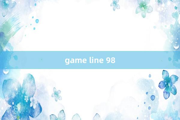 game line 98