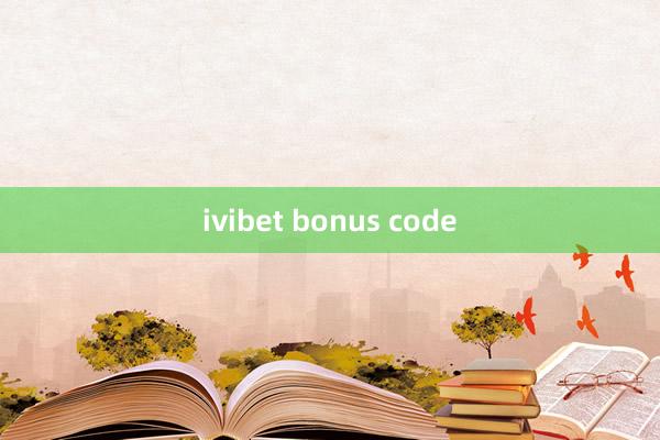 ivibet bonus code