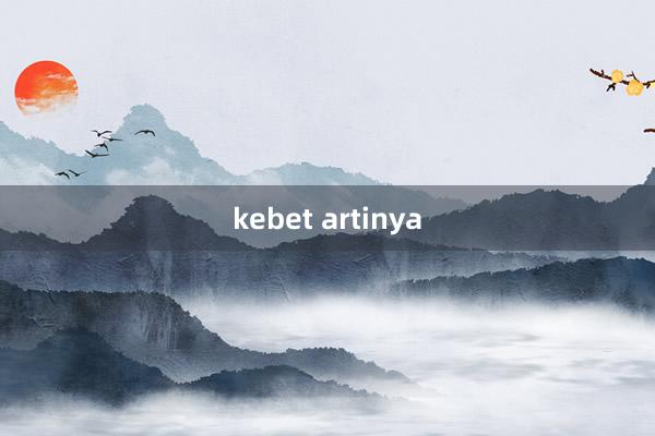 kebet artinya