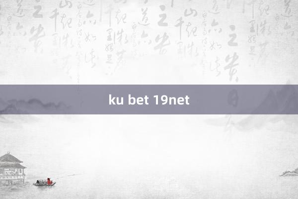 ku bet 19net