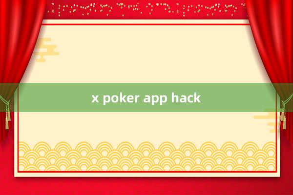 x poker app hack