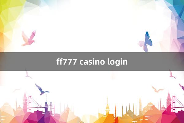 ff777 casino login