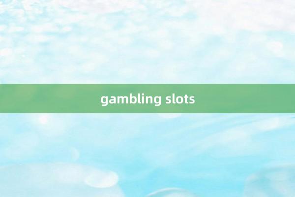 gambling slots