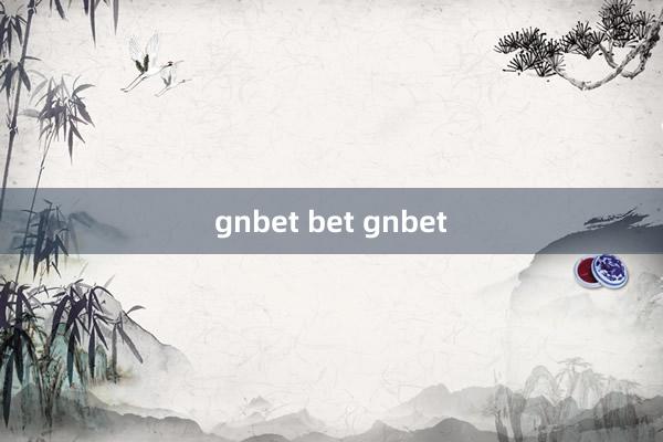 gnbet bet gnbet