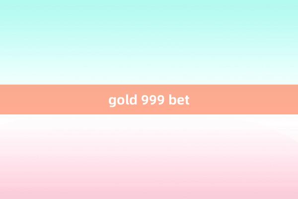 gold 999 bet