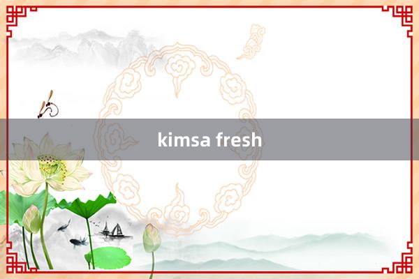 kimsa fresh