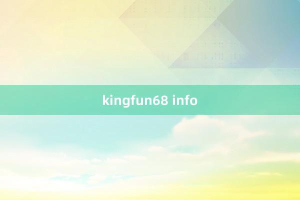 kingfun68 info