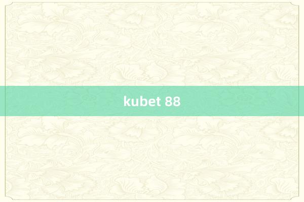 kubet 88