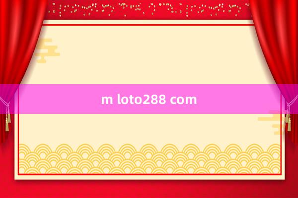 m loto288 com