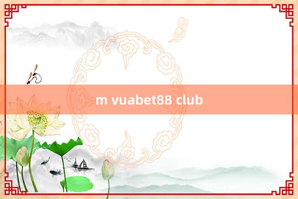 m vuabet88 club