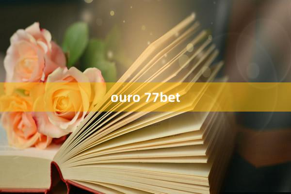 ouro 77bet