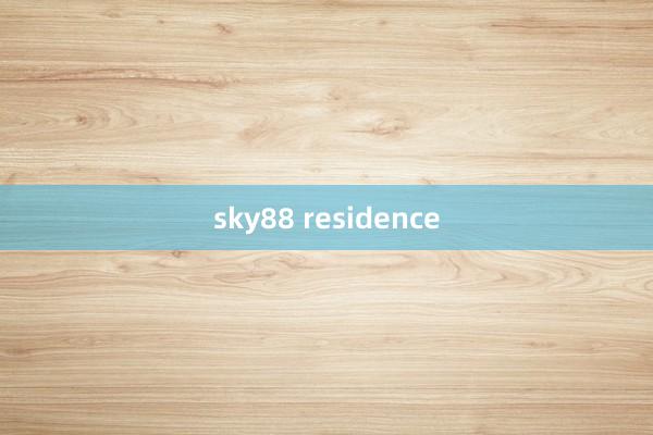 sky88 residence