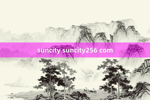 suncity suncity256 com