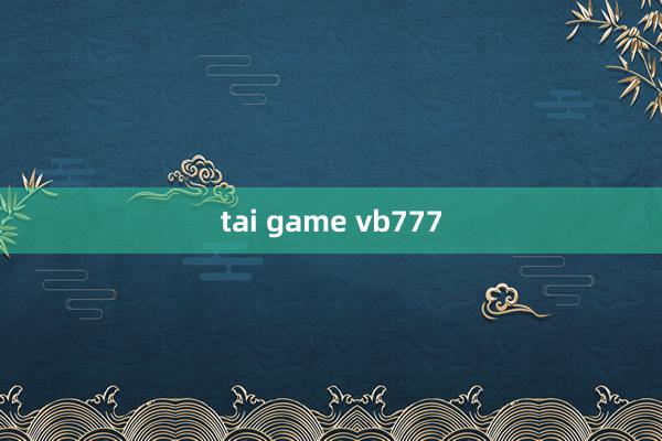 tai game vb777