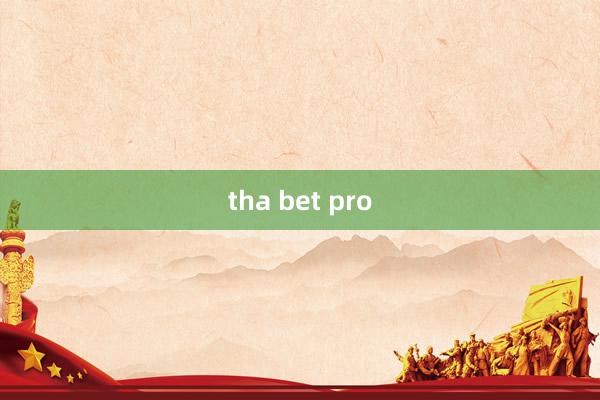 tha bet pro