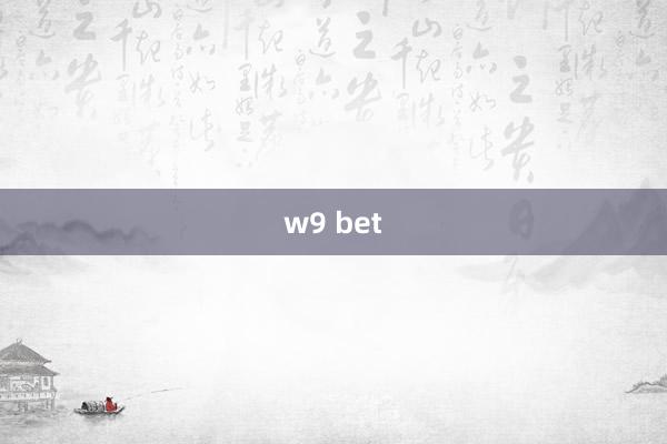 w9 bet