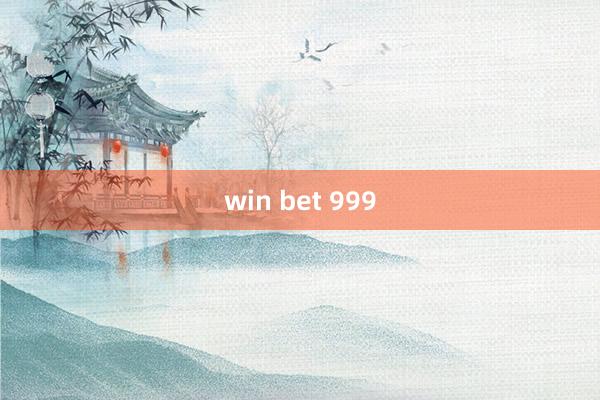 win bet 999