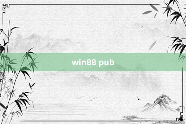 win88 pub