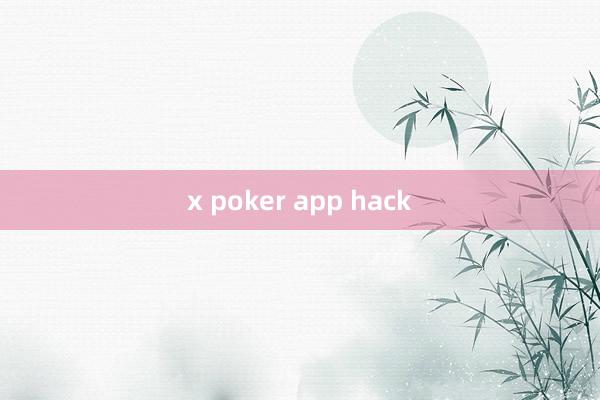 x poker app hack