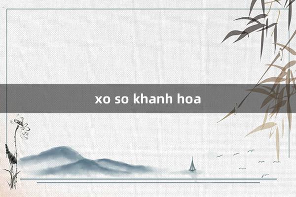 xo so khanh hoa