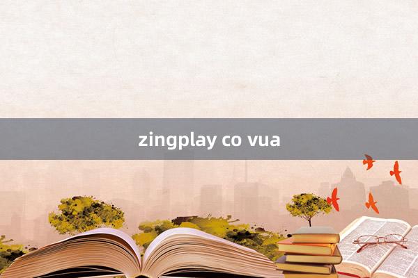 zingplay co vua