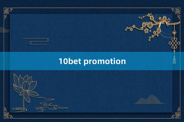 10bet promotion