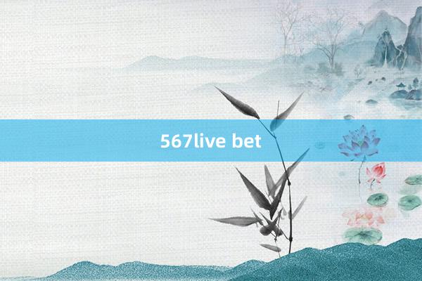 567live bet