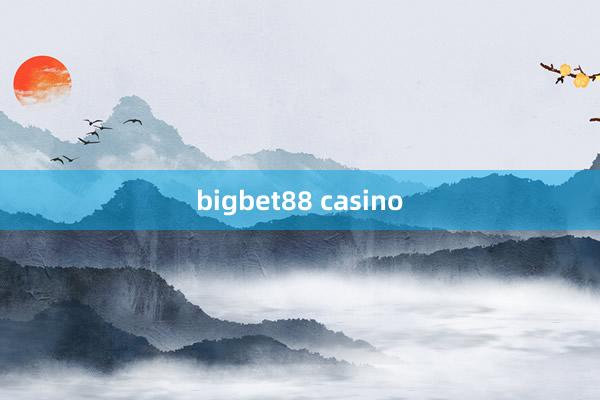 bigbet88 casino