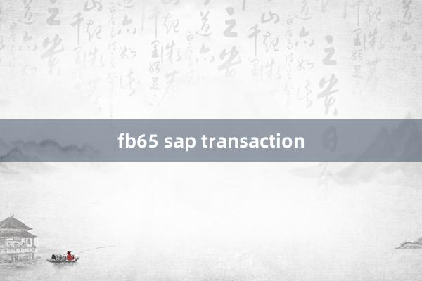 fb65 sap transaction