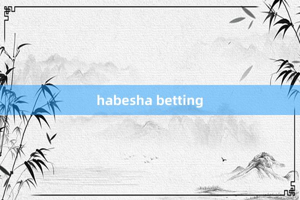 habesha betting